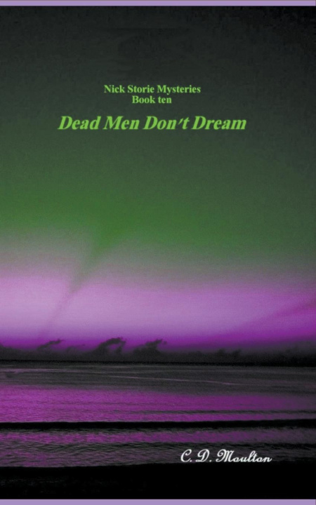 Carte Dead Men Don't Dream C. D. Moulton