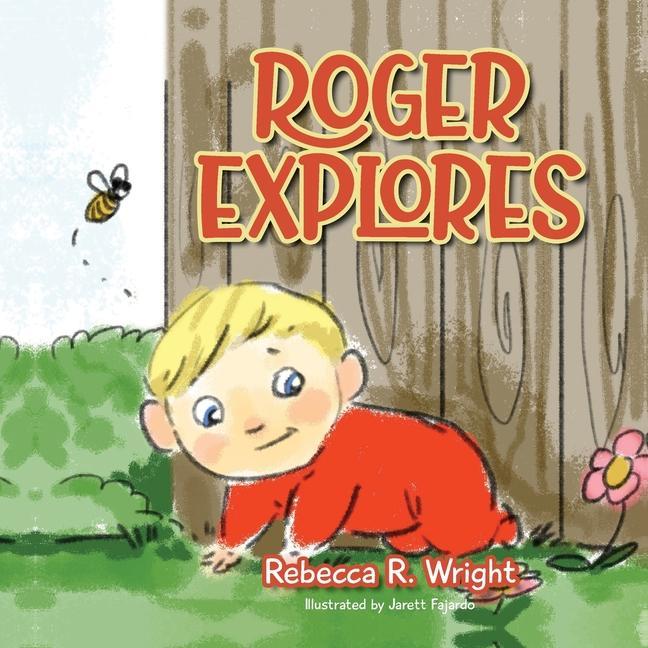 Knjiga Roger Explores Rebecca R. Wright