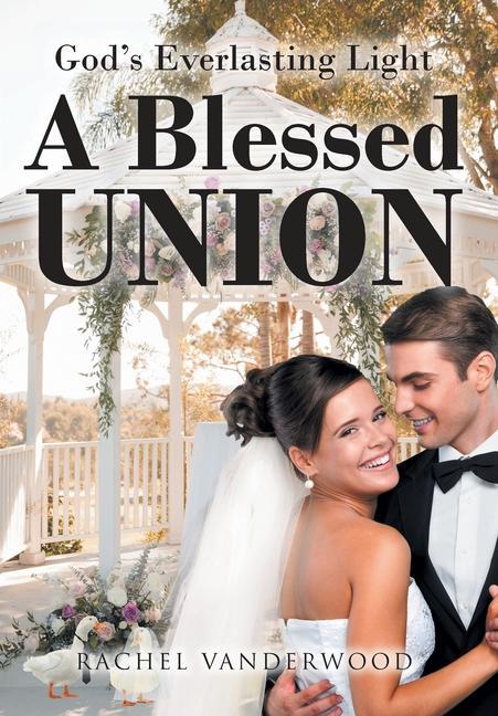 Knjiga Blessed Union Rachel Vanderwood