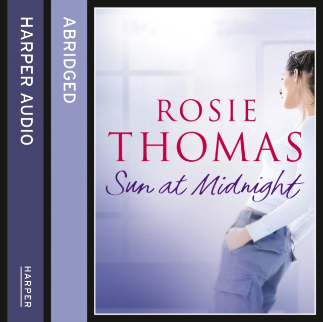 Audiobook Sun at Midnight Rosie Thomas