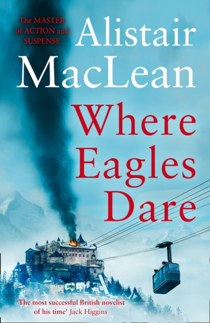 E-knjiga Where Eagles Dare Alistair MacLean