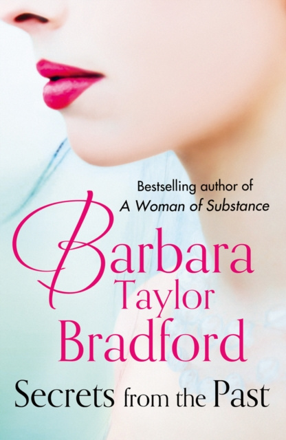 E-kniha Secrets from the Past Barbara Taylor Bradford