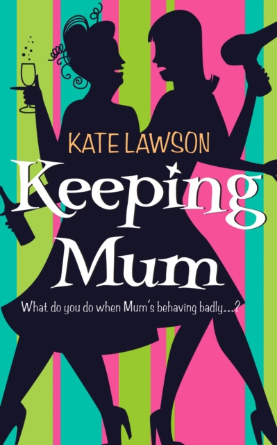 E-knjiga Keeping Mum Kate Lawson