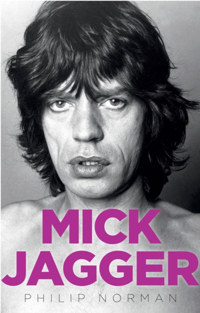 E-knjiga Mick Jagger Philip Norman