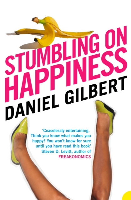 E-kniha Stumbling on Happiness Daniel Gilbert