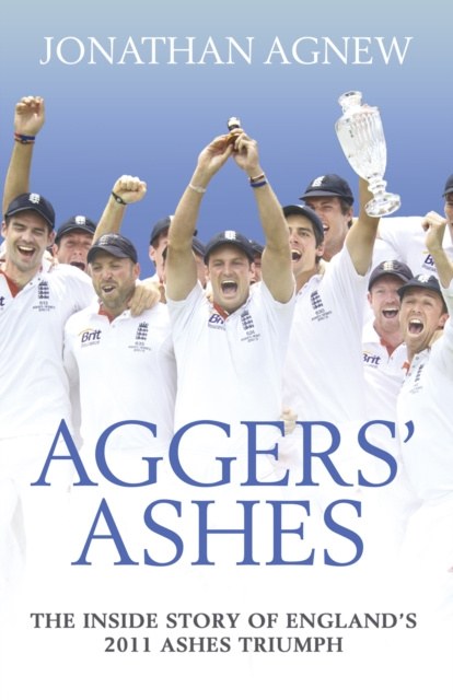 E-knjiga Aggers' Ashes Jonathan Agnew