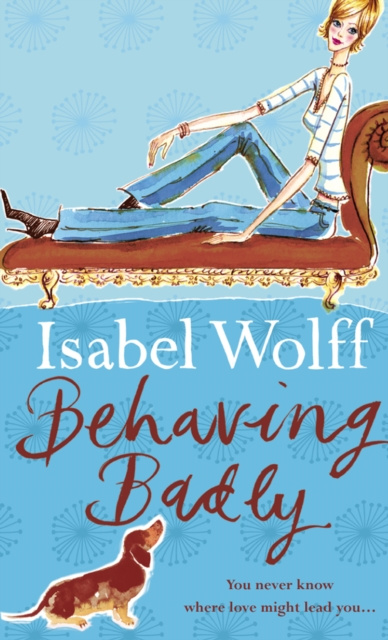 E-book Behaving Badly Isabel Wolff