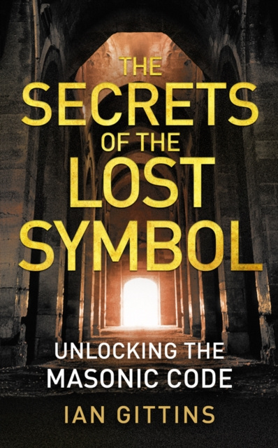 E-kniha Unlocking the Masonic Code: The Secrets of the Solomon Key Ian Gittins