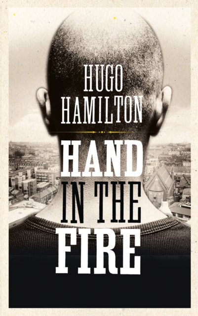 E-book Hand in the Fire Hugo Hamilton