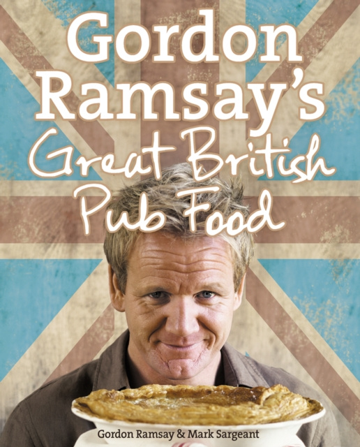 E-kniha Gordon Ramsay's Great British Pub Food Gordon Ramsay