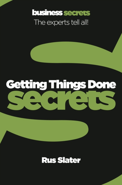 E-Book Getting Things Done (Collins Business Secrets) Rus Slater
