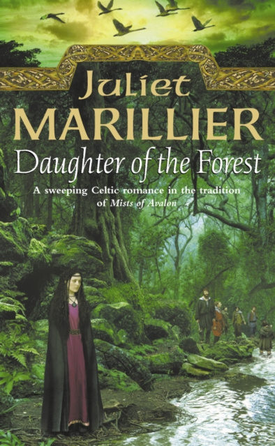 E-kniha Daughter of the Forest (The Sevenwaters Trilogy, Book 1) Juliet Marillier