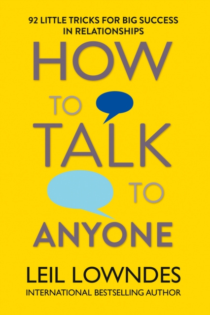 E-book How to Talk to Anyone: 92 Little Tricks for Big Success in Relationships Leil Lowndes