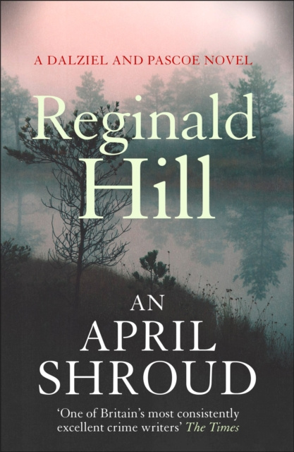 E-book April Shroud (Dalziel & Pascoe, Book 4) Reginald Hill