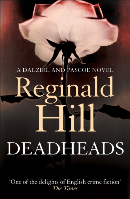 E-knjiga Deadheads (Dalziel & Pascoe, Book 7) Reginald Hill