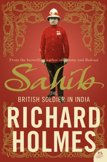 E-book Sahib: The British Soldier in India 1750-1914 Richard Holmes