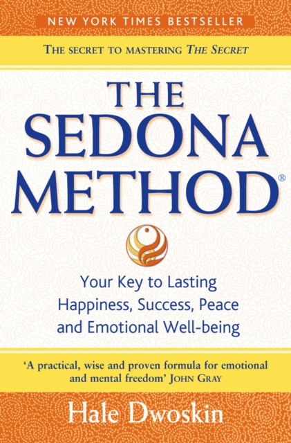 E-kniha Sedona Method: Your Key to Lasting Happiness, Success, Peace and Emotional Well-being Hale Dwoskin