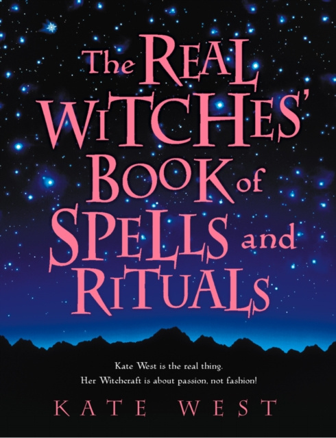 E-book Real Witches' Book of Spells and Rituals Kate West