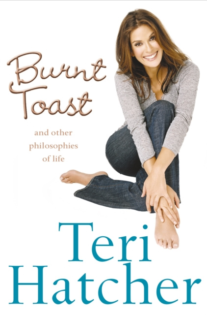 E-kniha Burnt Toast Teri Hatcher