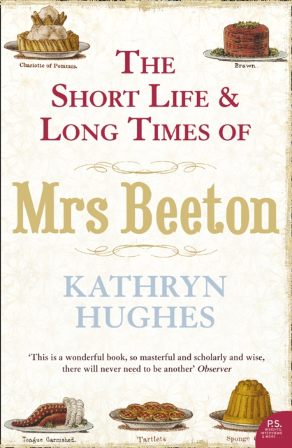 E-kniha Short Life and Long Times of Mrs Beeton (Text Only) Kathryn Hughes
