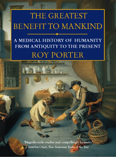 E-kniha Greatest Benefit to Mankind Roy Porter