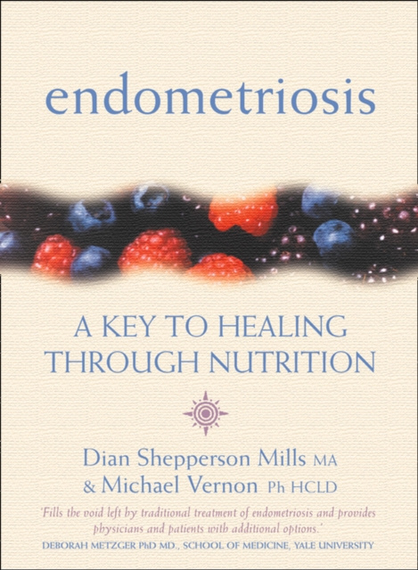 E-book Endometriosis: A Key to Healing Through Nutrition Michael Vernon