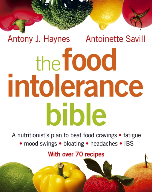 E-kniha Food Intolerance Bible: A nutritionist's plan to beat food cravings, fatigue, mood swings, bloating, headaches and IBS Antoinette Savill