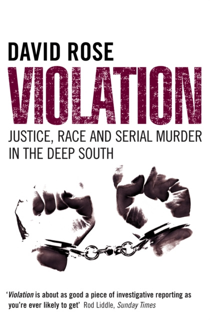 E-kniha Violation: Justice, Race and Serial Murder in the Deep South (Text Only) David Rose