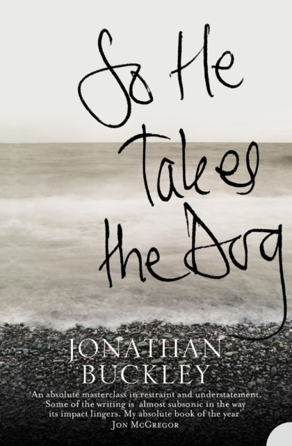 E-kniha So He Takes the Dog Jonathan Buckley