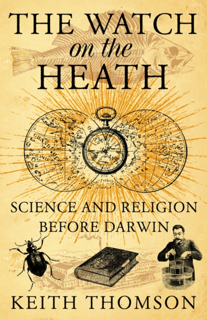 E-kniha Watch on the Heath: Science and Religion before Darwin (Text Only) Keith Thomson