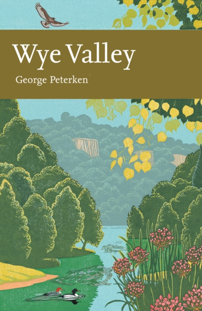 E-Book Wye Valley (Collins New Naturalist Library, Book 105) George Peterken