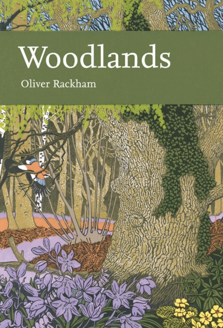 E-kniha Woodlands (Collins New Naturalist Library, Book 100) Oliver Rackham