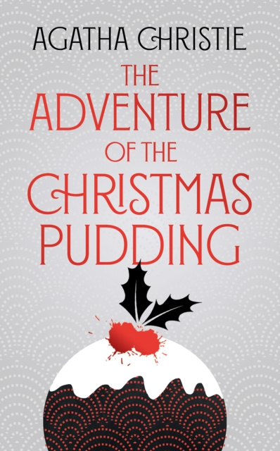 E-kniha Adventure of the Christmas Pudding (Poirot) Agatha Christie