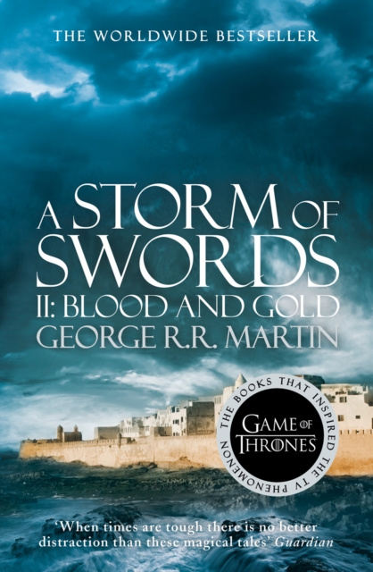 E-kniha Storm of Swords: Part 2 Blood and Gold (A Song of Ice and Fire, Book 3) George R.R. Martin