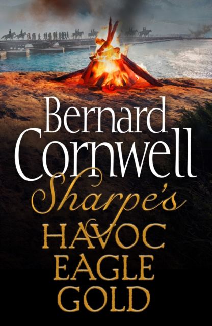 E-kniha Sharpe 3-Book Collection 2: Sharpe's Havoc, Sharpe's Eagle, Sharpe's Gold Bernard Cornwell
