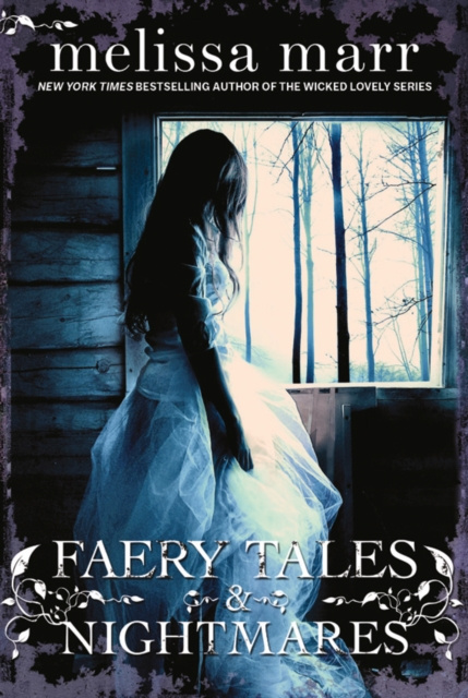 E-kniha Faery Tales and Nightmares Melissa Marr