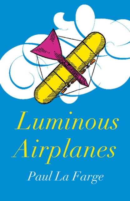 E-kniha Luminous Airplanes Paul La Farge