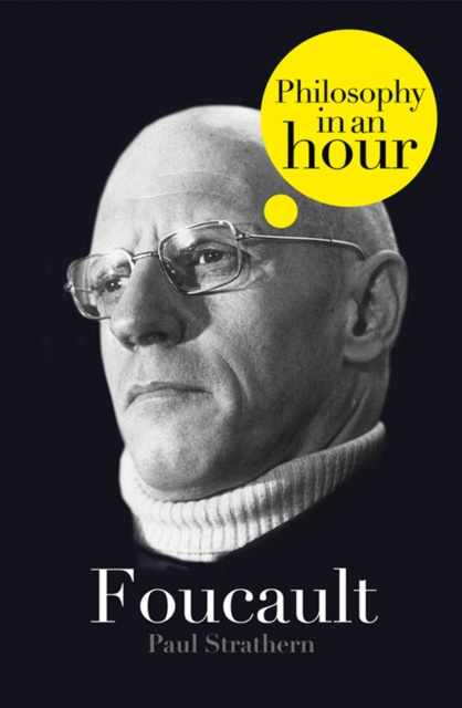 E-knjiga Foucault: Philosophy in an Hour Paul Strathern