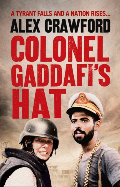 E-kniha Colonel Gaddafi's Hat Alex Crawford