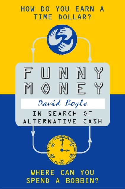 E-kniha Funny Money: In Search of Alternative Cash David Boyle