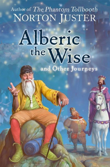 E-kniha Alberic the Wise and Other Journeys Norton Juster