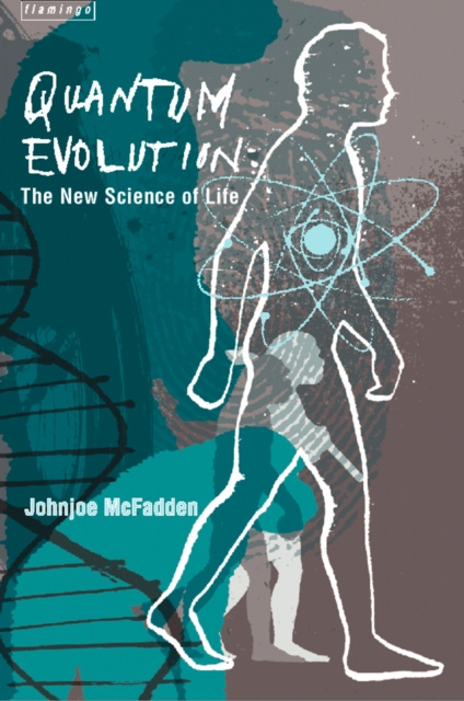 E-book Quantum Evolution: Life in the Multiverse Johnjoe McFadden