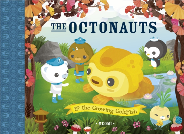 E-kniha Octonauts and The Growing Goldfish Meomi