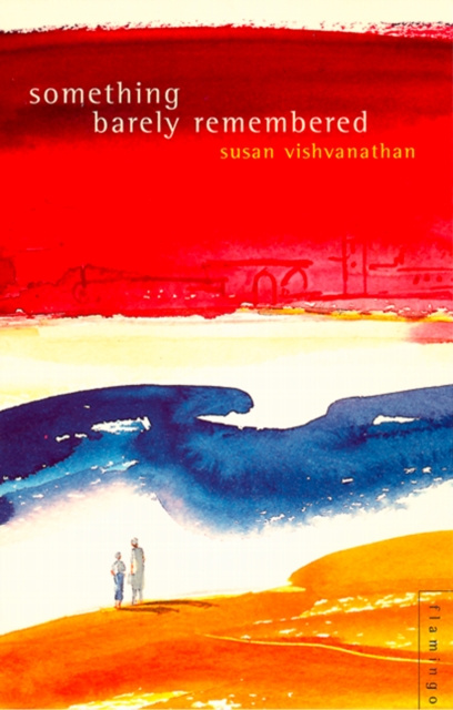 E-knjiga Something Barely Remembered Susan Visvanathan