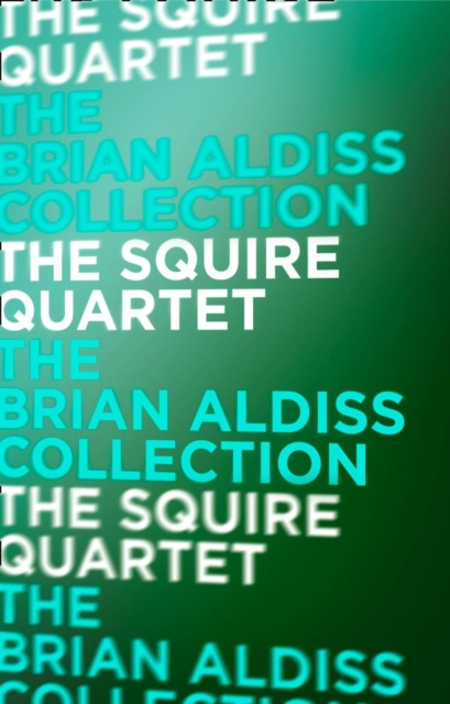 E-knjiga Squire Quartet Brian Aldiss