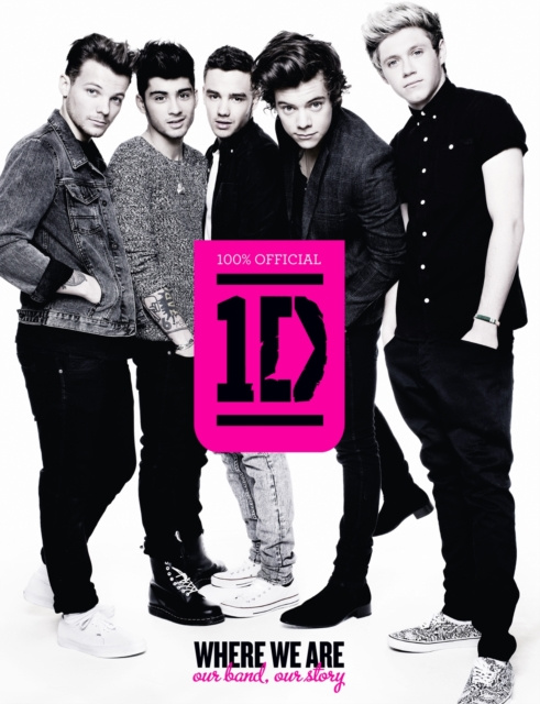 E-kniha One Direction: Where We Are (100% Official): Our Band, Our Story One Direction