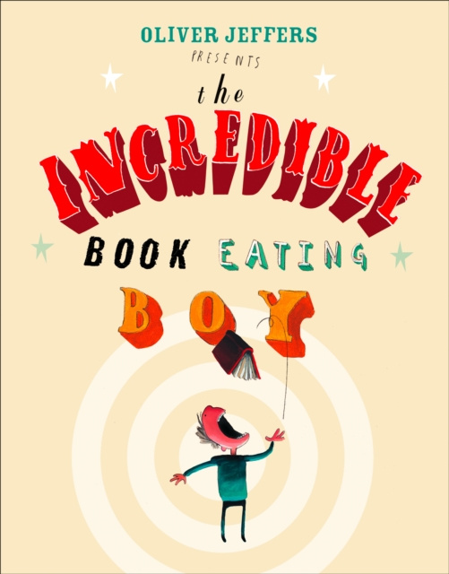 E-kniha Incredible Book Eating Boy (Read aloud by Jim Broadbent) Oliver Jeffers