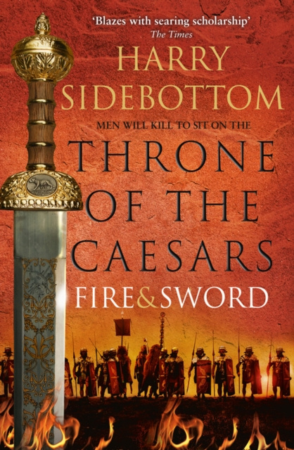 E-knjiga Fire and Sword (Throne of the Caesars, Book 3) Harry Sidebottom