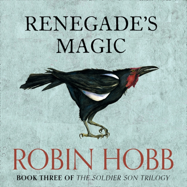 Hörbuch Renegade's Magic (The Soldier Son Trilogy, Book 3) Robin Hobb