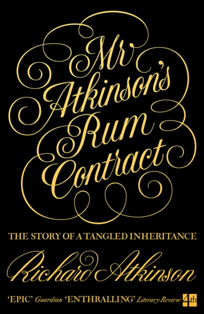 E-kniha Mr Atkinson's Rum Contract: The Story of a Tangled Inheritance Richard Atkinson